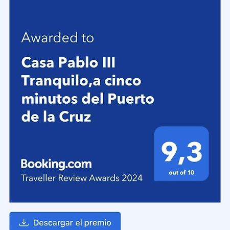 Casa Pablo III Tranquilo,A Cinco Minutos Del Puerto De La Cruz Los Realejos Exterior foto
